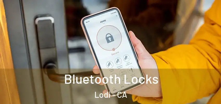  Bluetooth Locks Lodi - CA