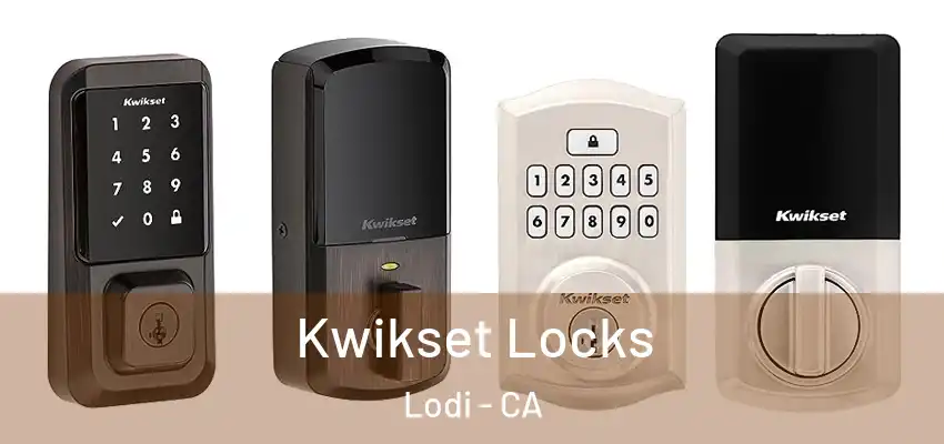  Kwikset Locks Lodi - CA
